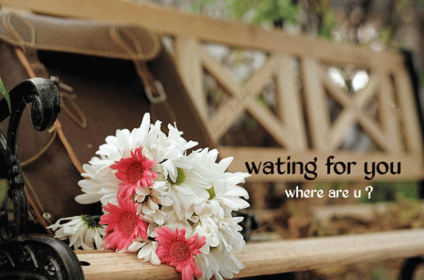 Waiting for you