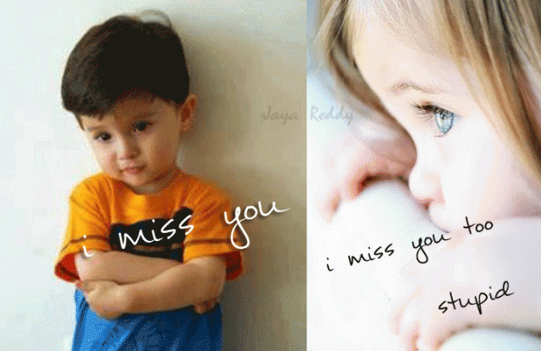 I miss you too