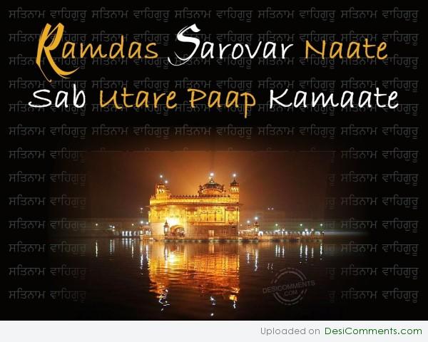 Ramdas sarovar naate, sab utare paap kamaate…