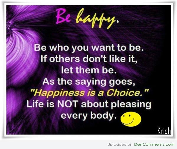 Happiness is a choice