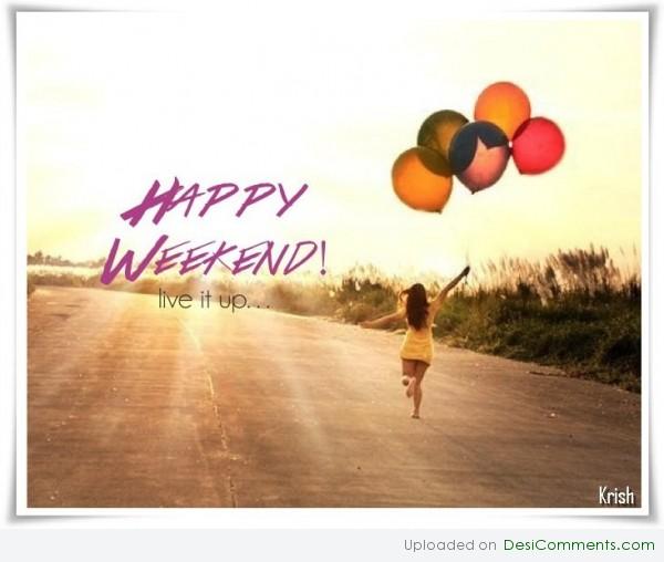 Happy weekend 