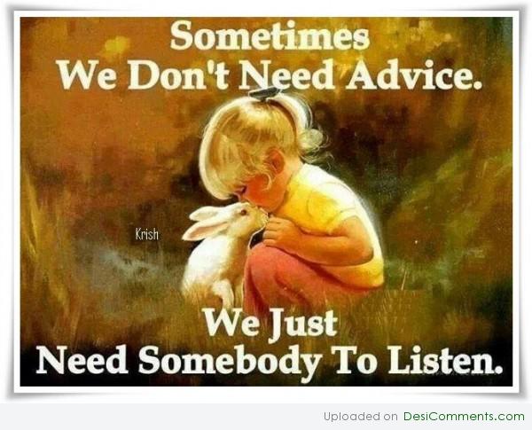 We need somebody to listen