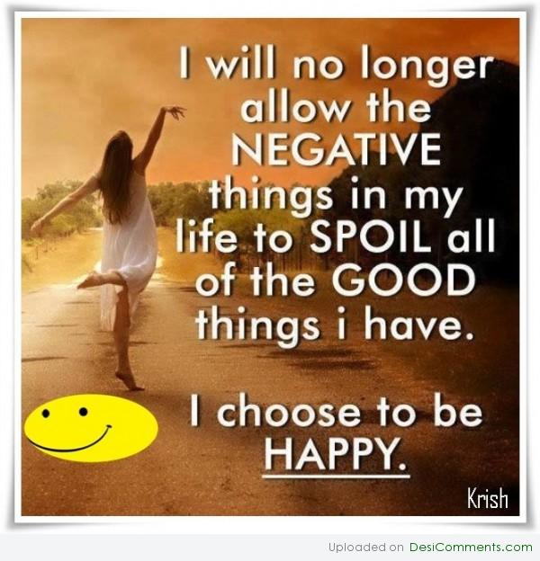 I choose to be happy