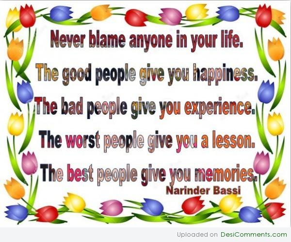 Never blame anyone in Your Life