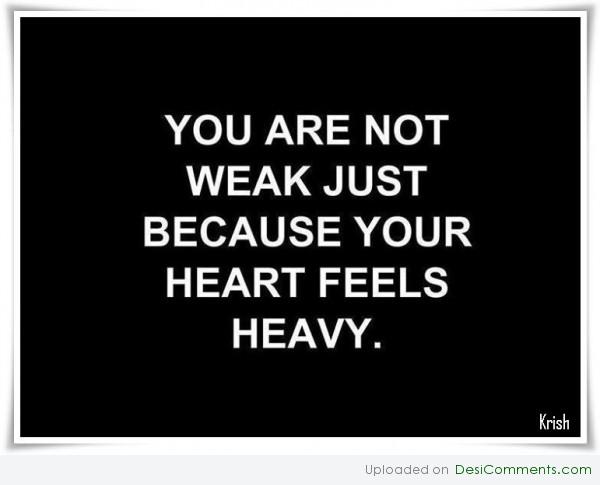 You are not weak 