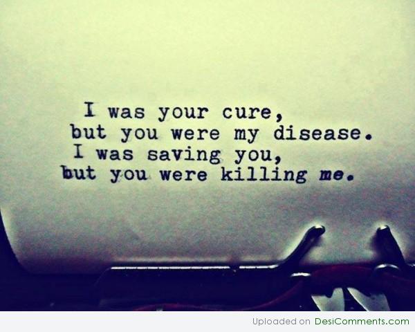 I was your cure