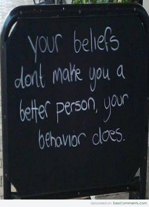 Your behavior does