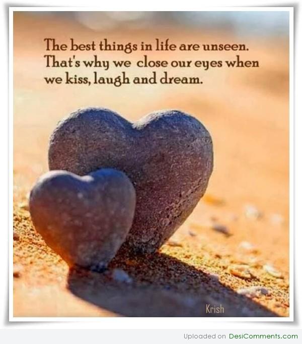 Best things in life are unseen - DesiComments.com