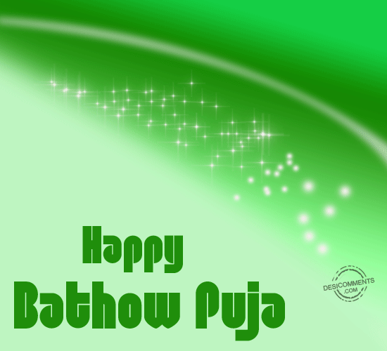 Wishing You A Very Happy Bathow Puja