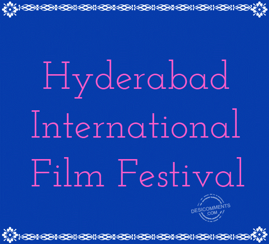 Happy Hyderabad International Film Festival