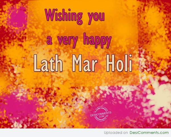 Wishing You A Very Happy Lath Mar Holi