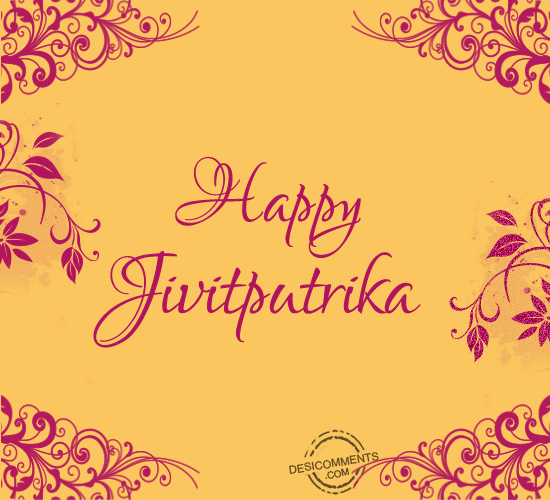 Wishing You A Very Happy Jivitputrika