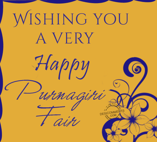 Wishing You A Very Happy Purnagiri Fair