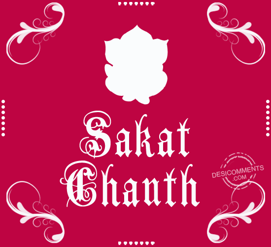 Wishing You A Very Happy Sakat Chauth