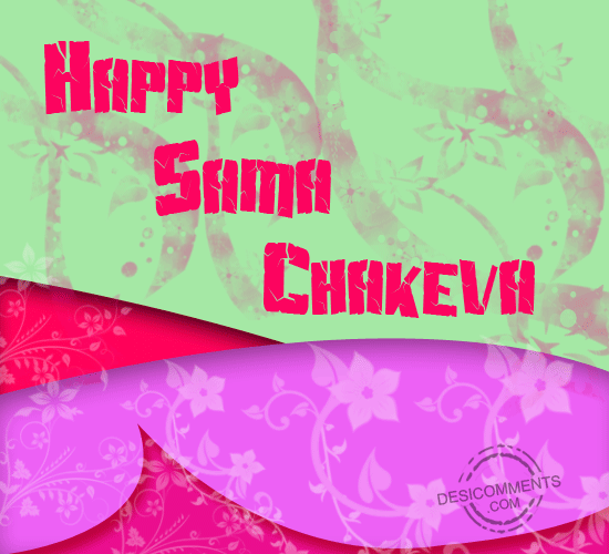 Wishing You A Very Happy Sama Chakeva