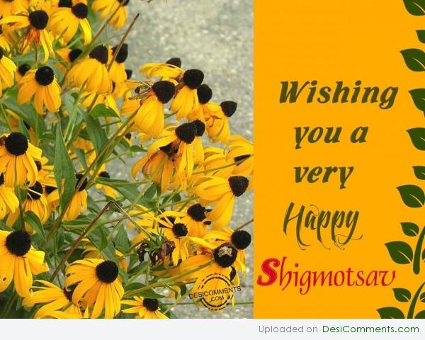 Wishing You A Very Happy Shigmotsav
