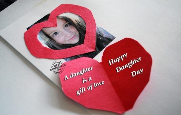 A daughter is a gift of love