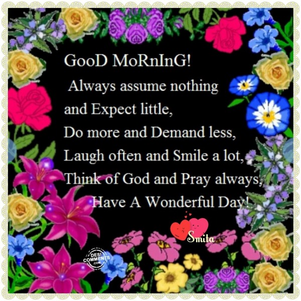 Good Morning – Have a wonderful day