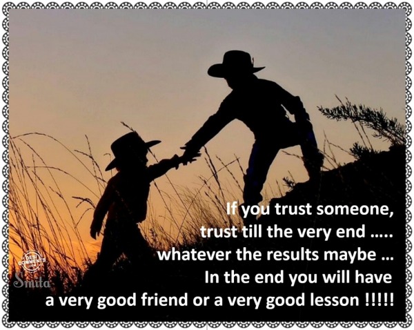 If you trust someone…