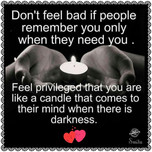 Don't feel bad if people...