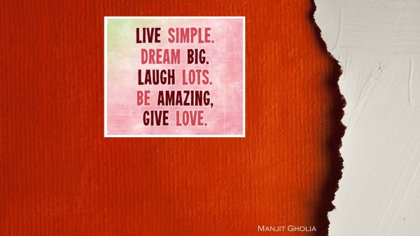 Live simple, dream big
