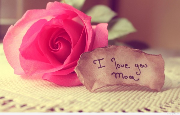 I love you mom