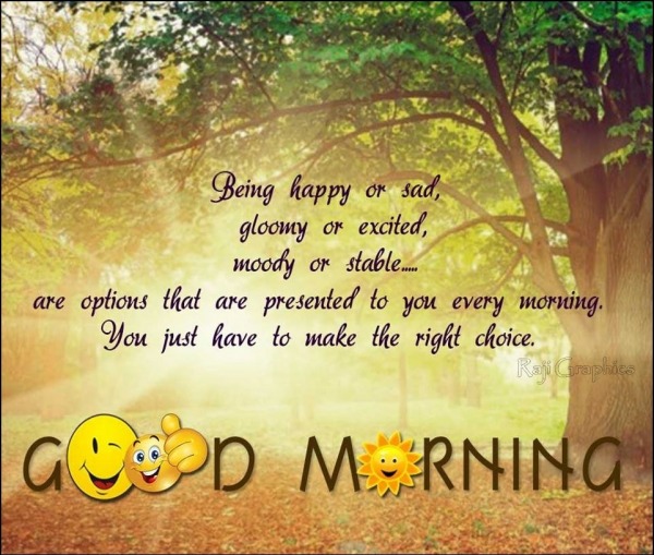 Good Morning - Being happy or sad...