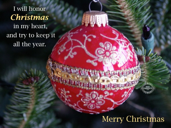 Merry Christmas – I will honor Christmas…