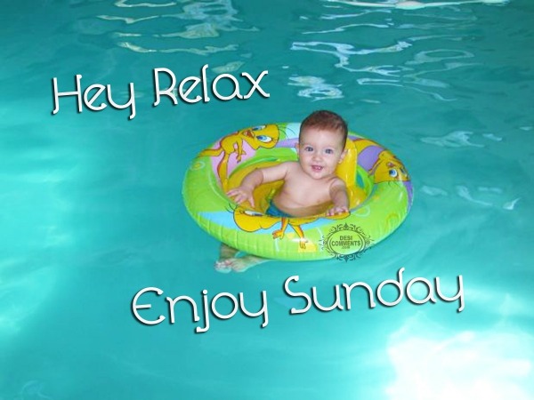 Hey Relax – Enjoy Sunday