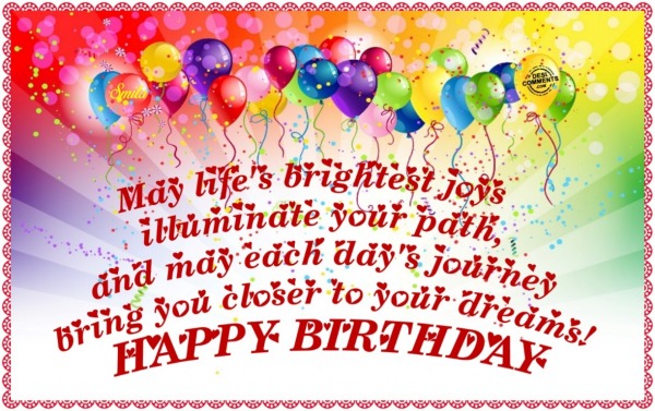 Happy Birthday – May life bring joys…