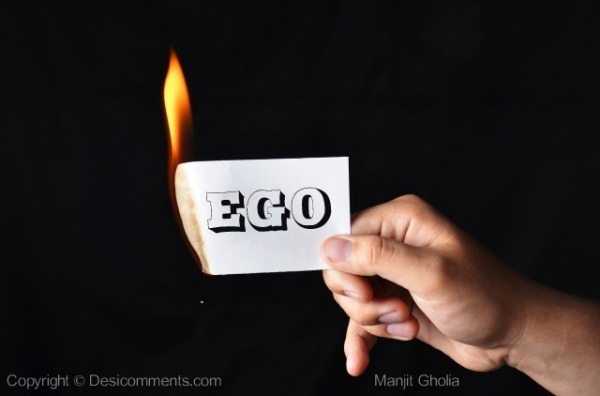 Burn your Ego