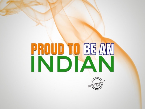 Proud To Be An Indian