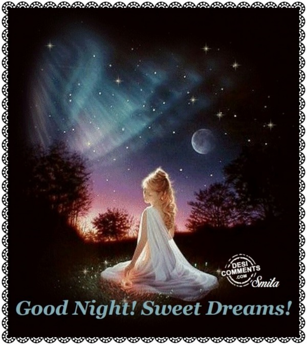 Good Night! Sweet Dreams!