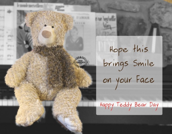 Hope this brings smile on your face - Happy teddy bear day