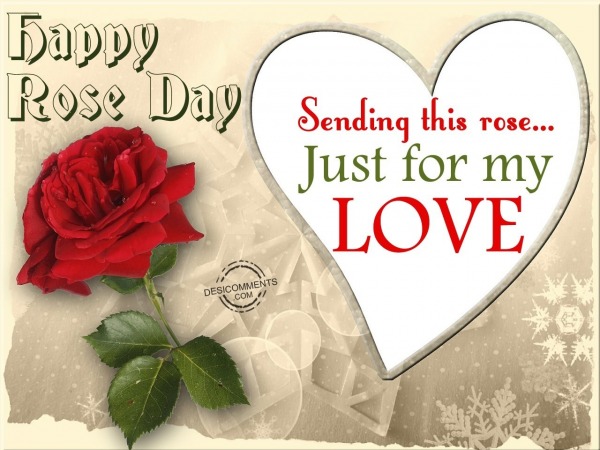 Sending this rose for my  love…