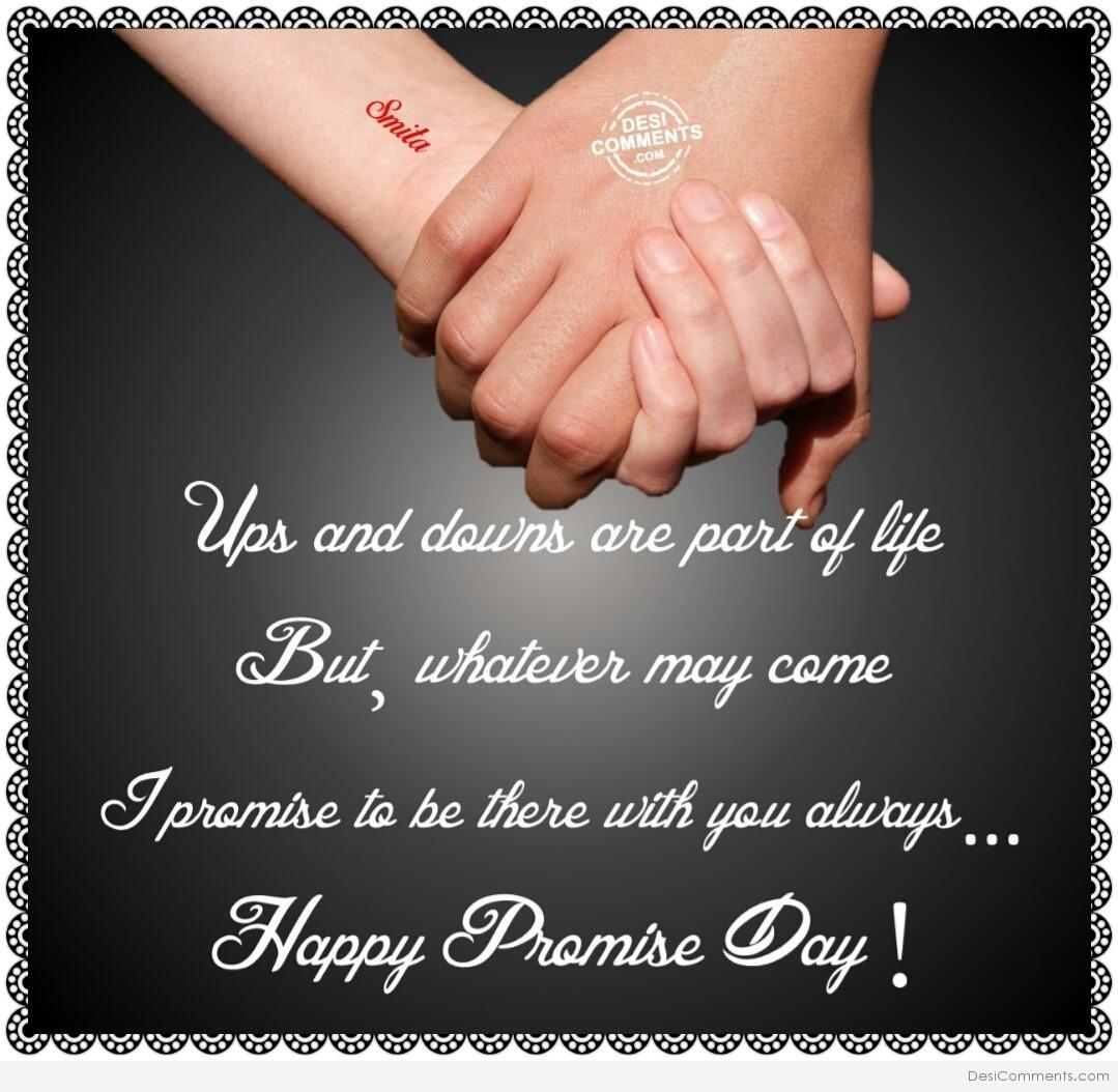 Happy Promise Day – Ups and downs are part of life… - DesiComments.com