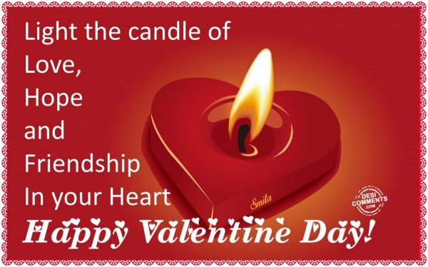 Happy Valentine Day – Light the candle of love…