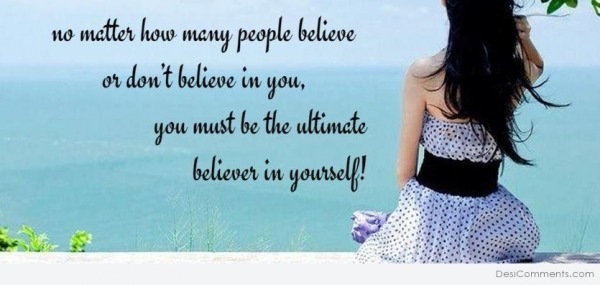 Believe in yourself