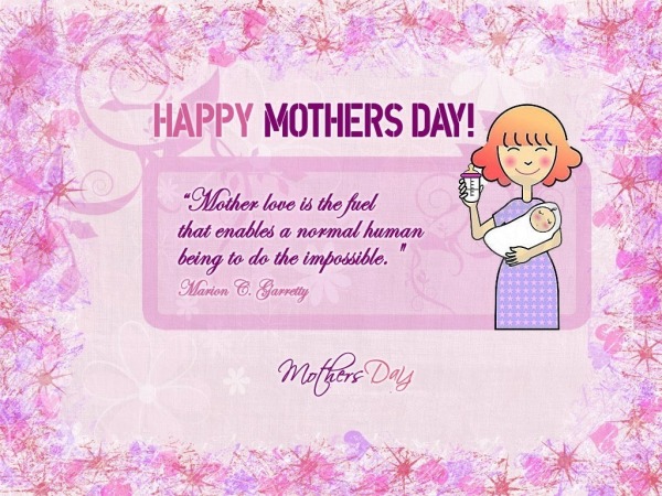 Happy Mother’s Day – Mother Love