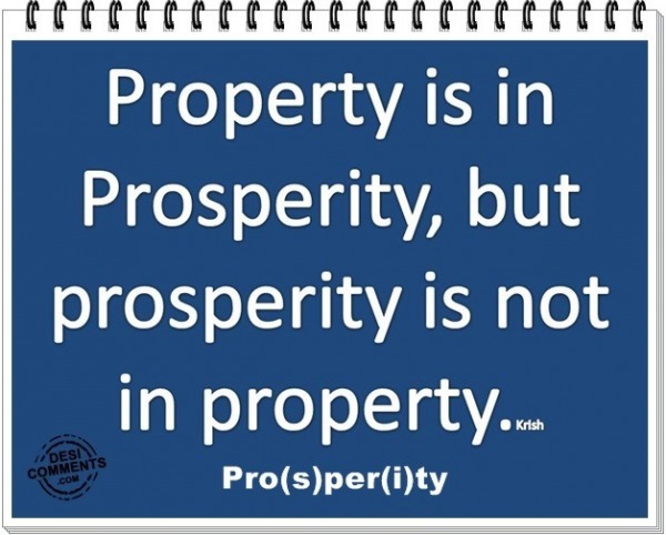 Property is in prosperity