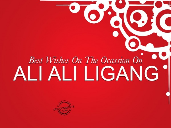 Best Wishes On The Ocassion On Ali Ali Ligang