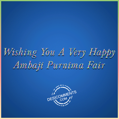 Wishing You A Very Happy Ambaji Purnima