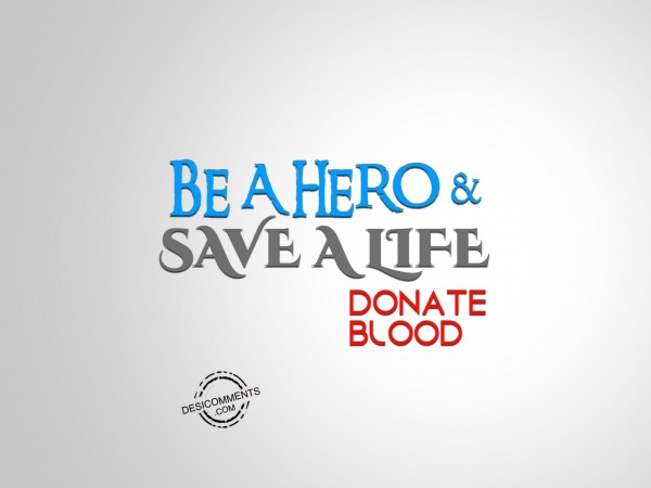 Be A Hero Save A Life