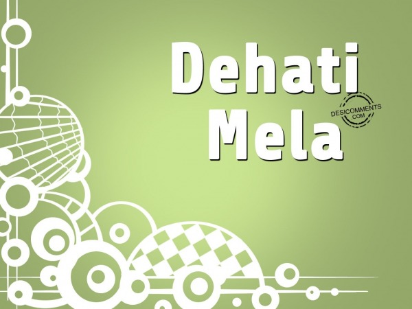 Happy Dehati Mela for everyone