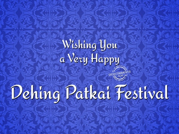 Wishing you a very Happy Dehing Patkai Festival