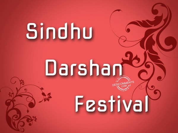 Happy Sindhu Darshan Festival to you