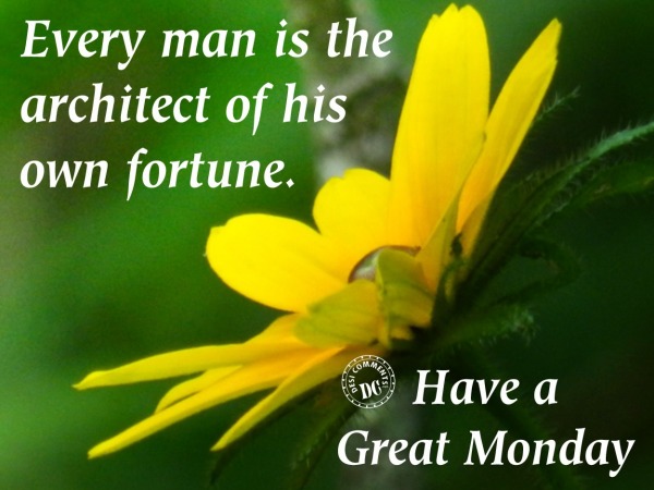 Every man is the architect