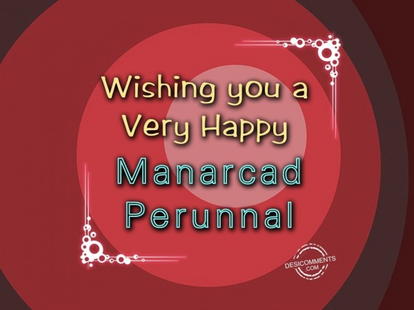 Wishing You And Your Family A Happy Manarcad Perunnal