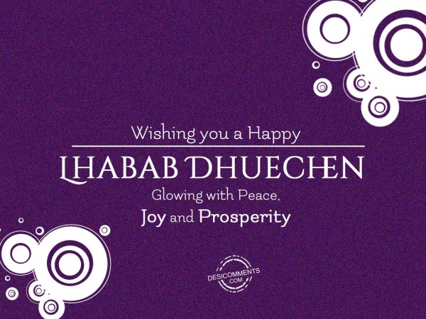 Wishing You very happy Lhebab Dhuechen