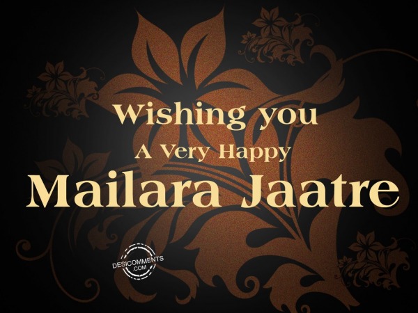 Wishing you a very happy Mailara Jaatre